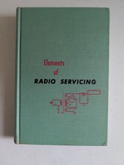 Elements of Radio Servicing, 1955 2nd Edition, William Marcus & Alex Levy