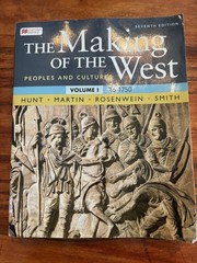 The Making of the West, Volume 1: To 1750 – Paperback By Hunt, Lynn – GOOD