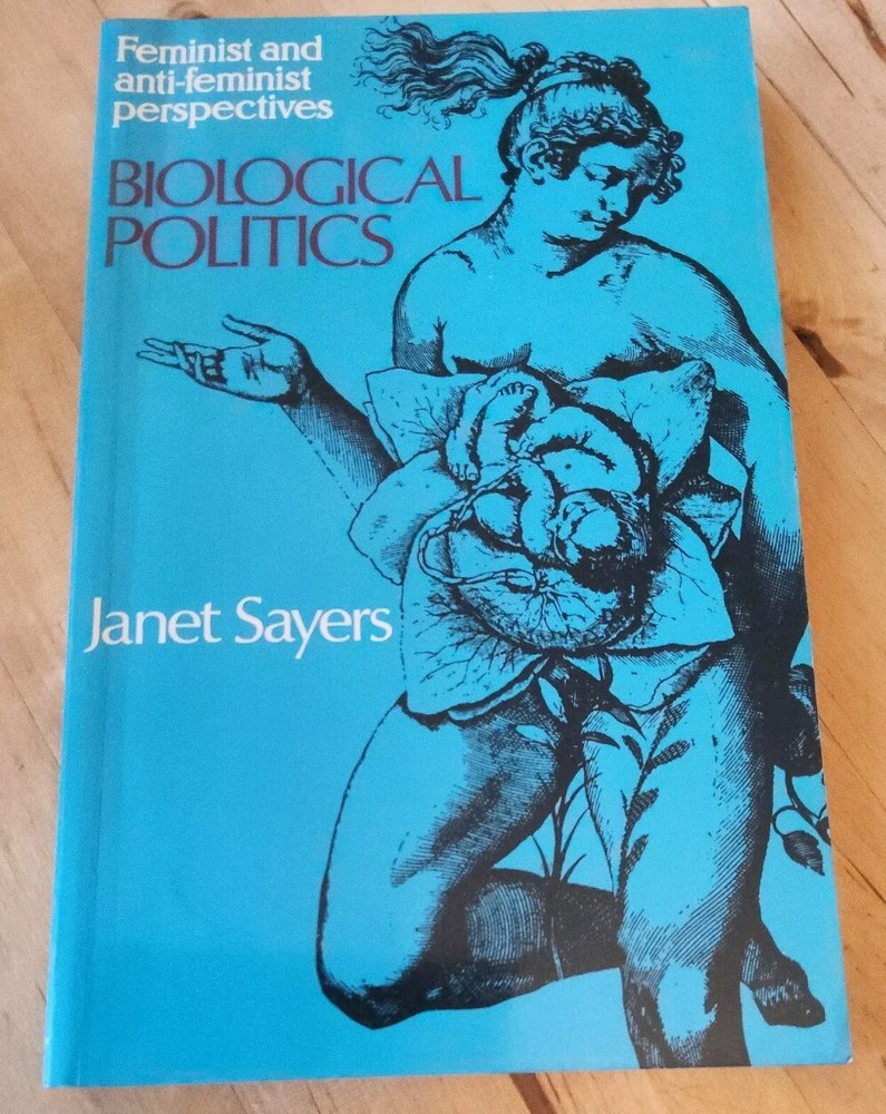 Biological Politics: Feminist and Ant…, Sayers, Janet