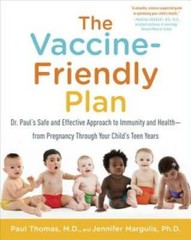 The Vaccine-Friendly Plan: Dr. Paul’s Safe and Effective Approach to Immu – GOOD