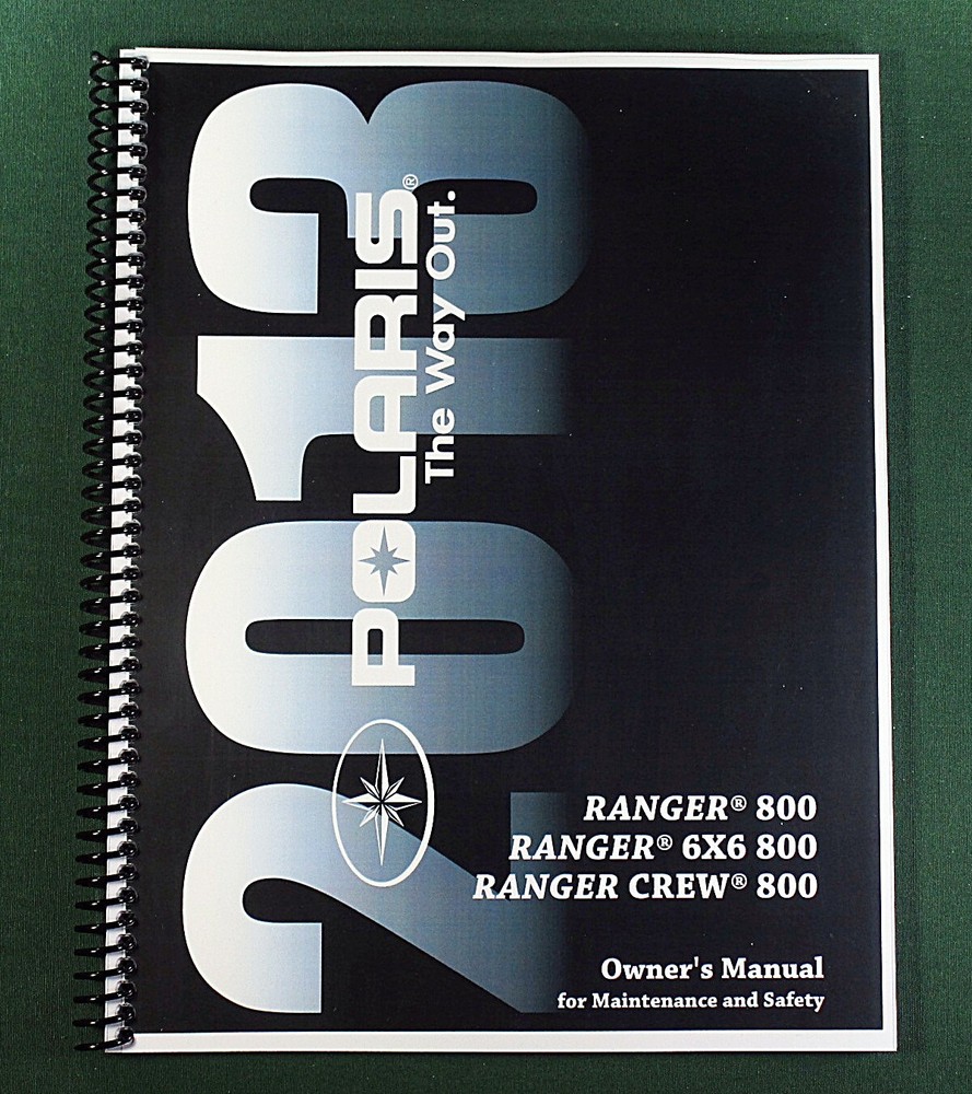 2013 Polaris Ranger 800 Owner’s Manual: 100 Pages & Protective Covers!