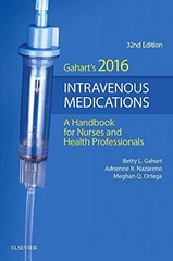 2016 Intravenous Medications: A Handbook for Nurses and Health Professionals…