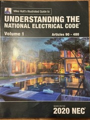 Mike Holt’s Illustrated Guide to Understanding the National Electrical Code …