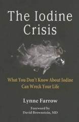 The Iodine Crisis: What You Don’t Know About Iodine Can Wre – VERY GOOD