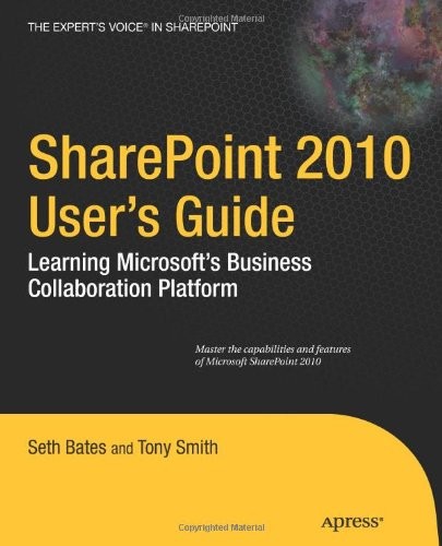 SharePoint 2010 Users Guide: Learning Microsofts Bus