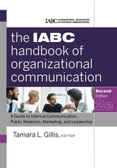 The IABC Handbook of Organizational Communication: A Guide to Internal Commu…