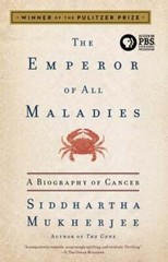 The Emperor of All Maladies: A Biography of Cancer by Siddhartha Mukherjee: Used