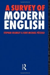 A Survey of Modern English By Stephan Gramley,Michael Pátzold