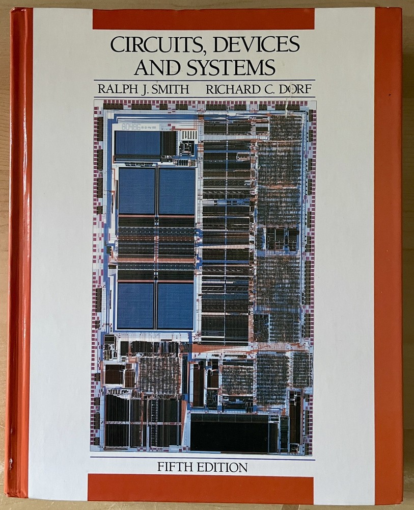 Circuits, Devices and Systems: A First Course in Electrical Engineering, 5th…