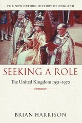 Seeking a Role: The United Kingdom, 1… by Harrison, Brian Paperback / softback