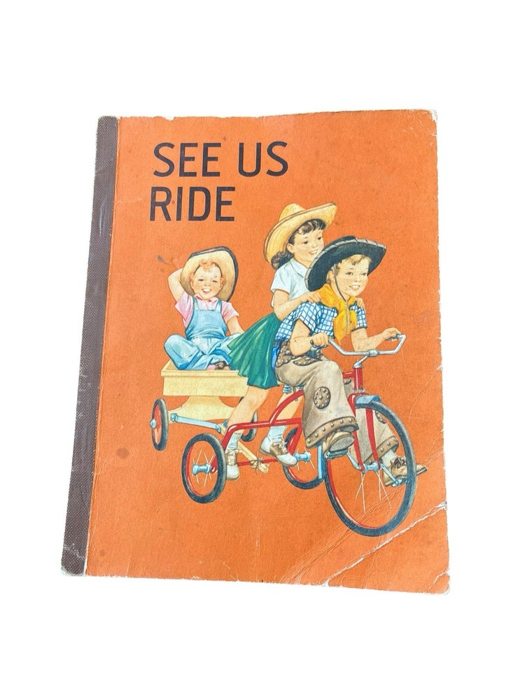 See Us Ride Vintage School Reader Pre Primer Softcover Homeschool 4th Level 1958