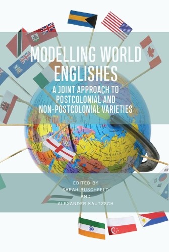 Alexander Kautzsch Modelling World Englishes (Hardback)