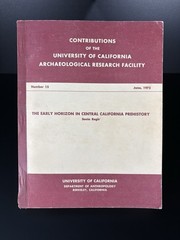 University of Ca #15 The Early Horizon In Central California Prehistory 1972