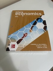 McGraw Hill Microeconomics 23e By: McConnell Brue Flynn LOOSE LEAF