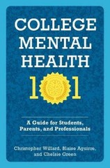 Christopher Willard Blaise Aguirre Chelsie Gr College Mental Health (Paperback)