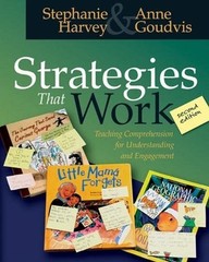 Strategies That Work: Teaching Comprehension for Understanding and Engagement b