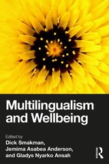 Multilingualism and Wellbeing by Dick Smakman Paperback Book