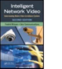 Intelligent Network Video: Understanding- hardcover, Fredrik Nilsson, 1466555211