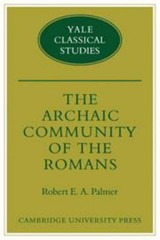 Archaic Community of the Romans Hardcover Robert E. A. Palmer