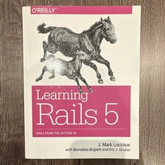 O’Reilly Learning Rails 5: Rails from the Outside In Paperback 2016 Locklear