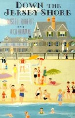 Down The Jersey Shore – Paperback By Roberts, Russell – GOOD